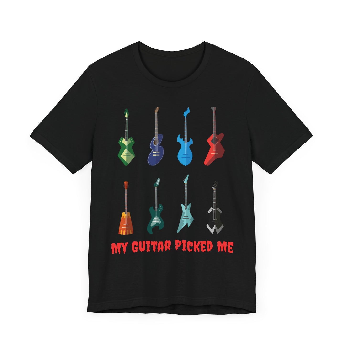 "My Guitar Picked Me" Unisex Jersey Short Sleeve Tee