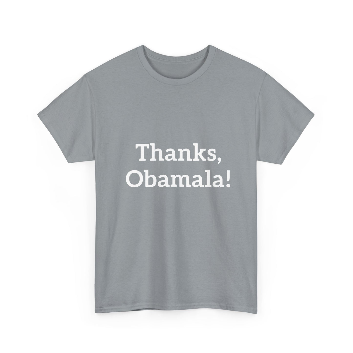 Thanks, Obamala! Unisex Heavy Cotton Tee