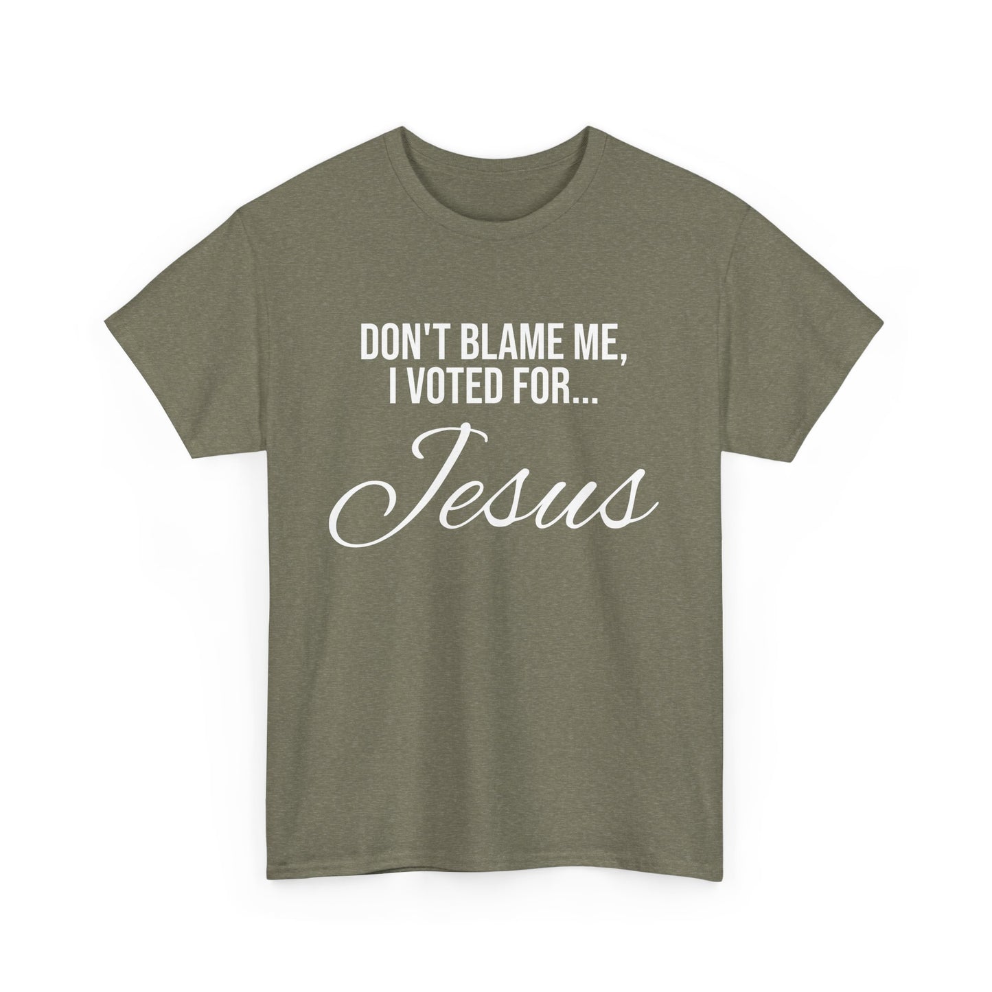 "I Voted For Jesus" Unisex Heavy Cotton Tee