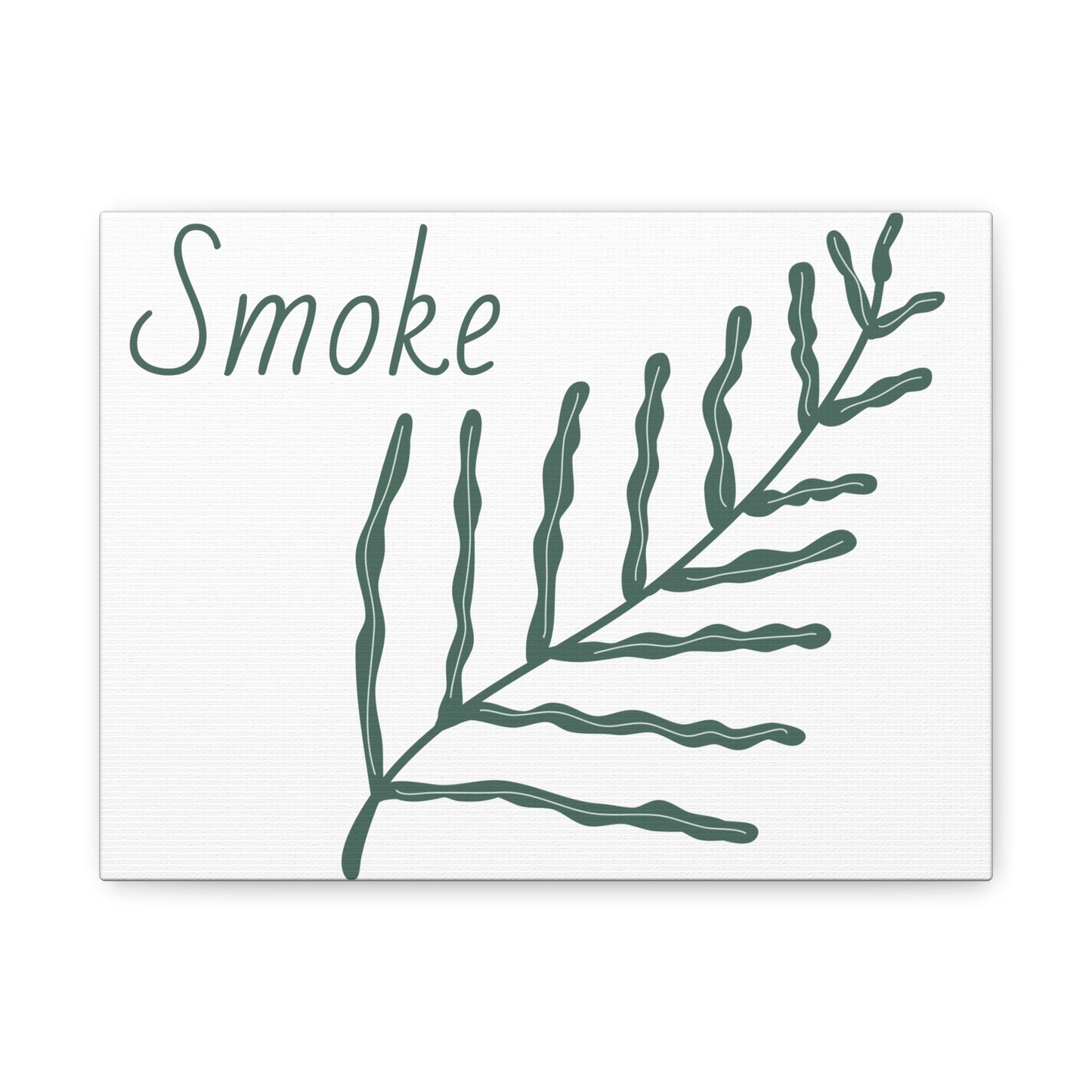 Canvas Print - Funny Quote Smoke Picture with Leaves