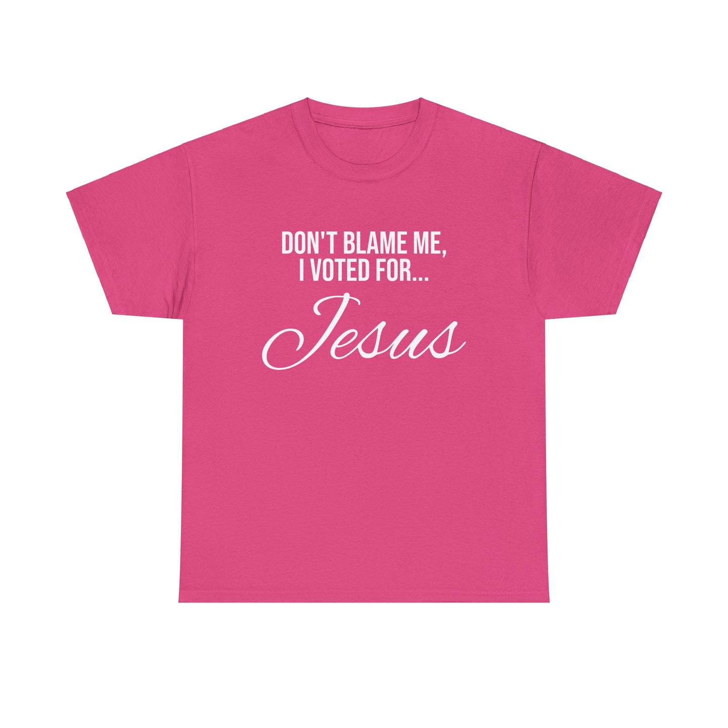 "I Voted For Jesus" Unisex Heavy Cotton Tee