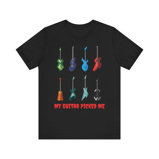 "My Guitar Picked Me" Unisex Jersey Short Sleeve Tee