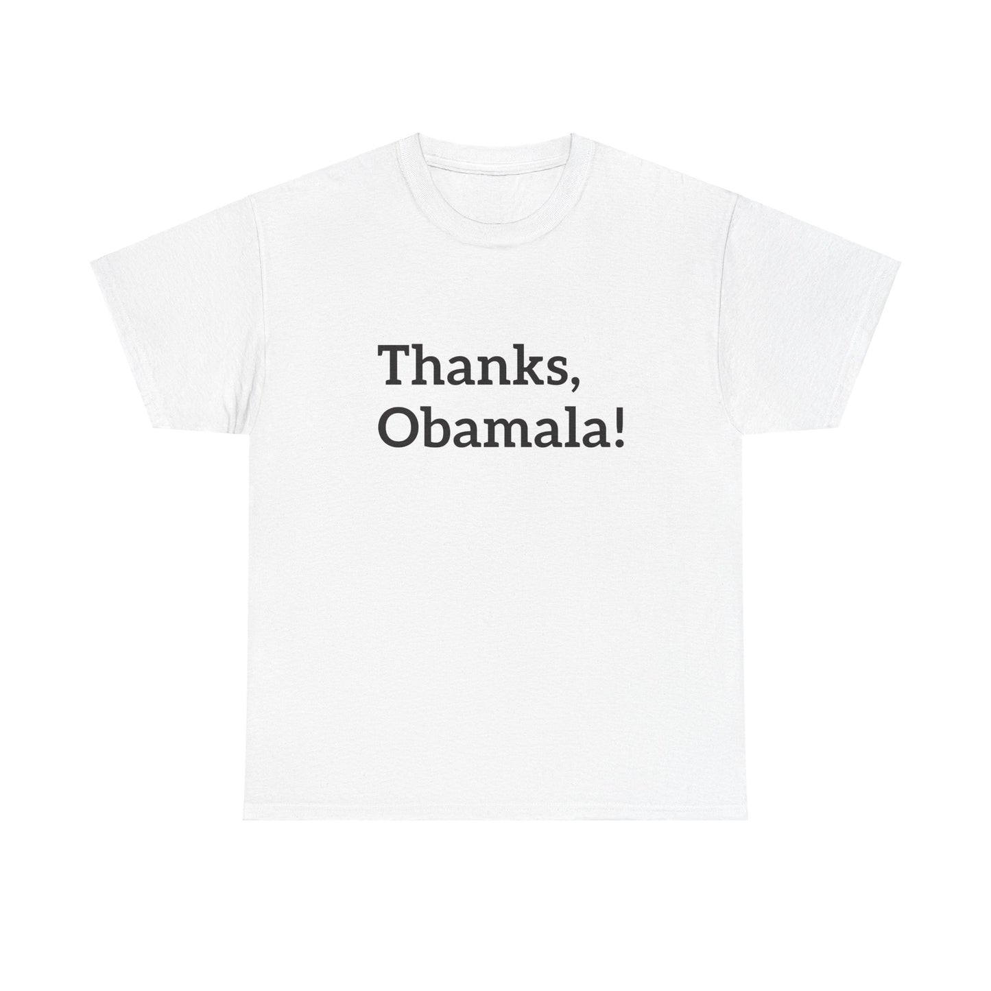 Thanks, Obamala! Unisex Heavy Cotton Tee