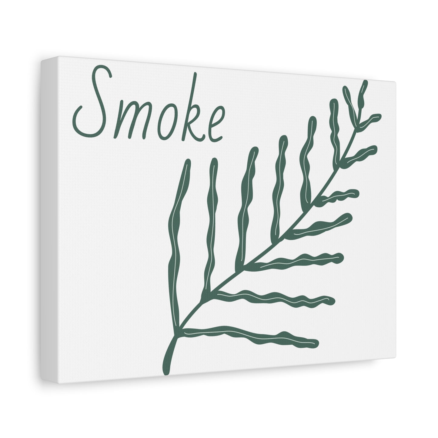 Canvas Print - Funny Quote Smoke Picture with Leaves