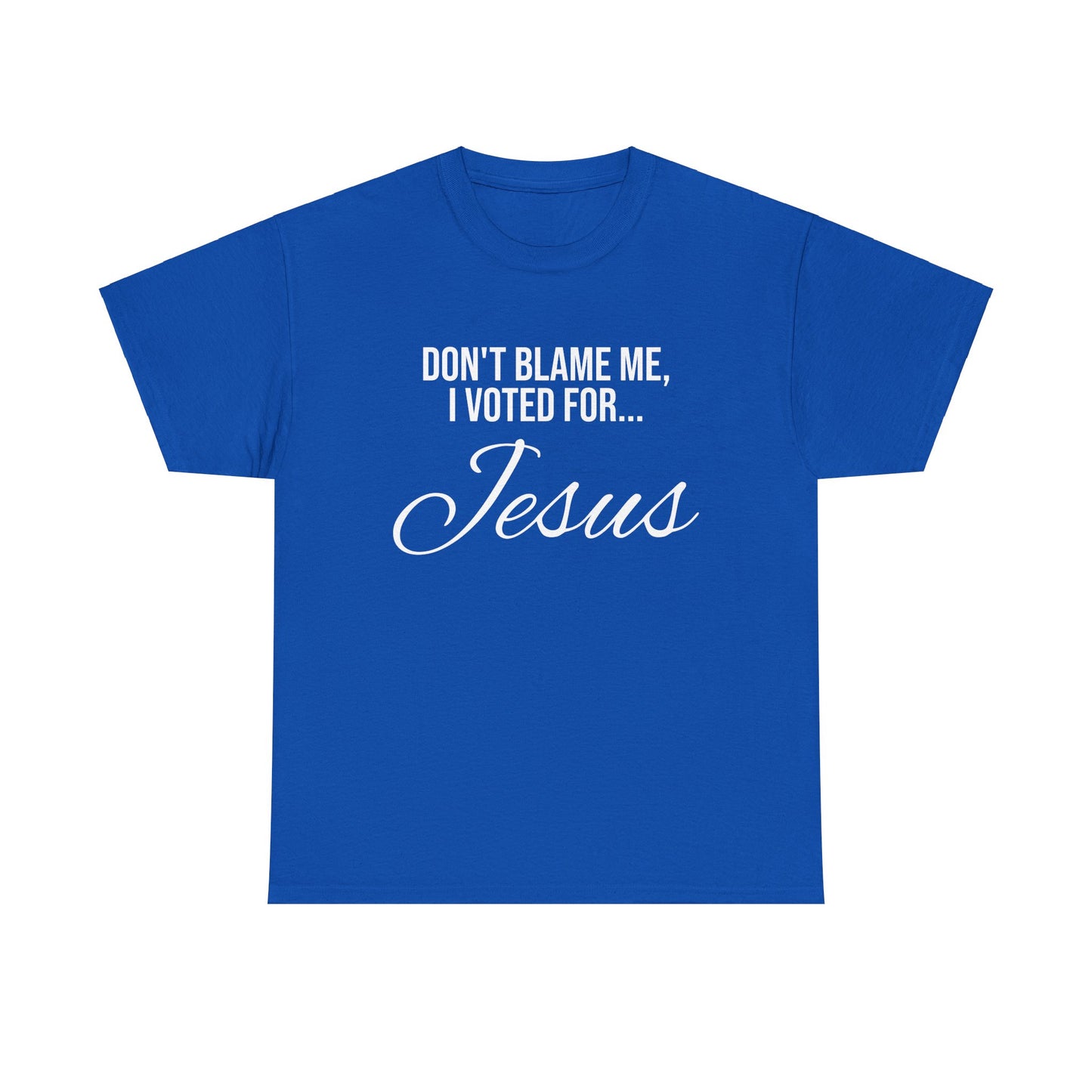 "I Voted For Jesus" Unisex Heavy Cotton Tee